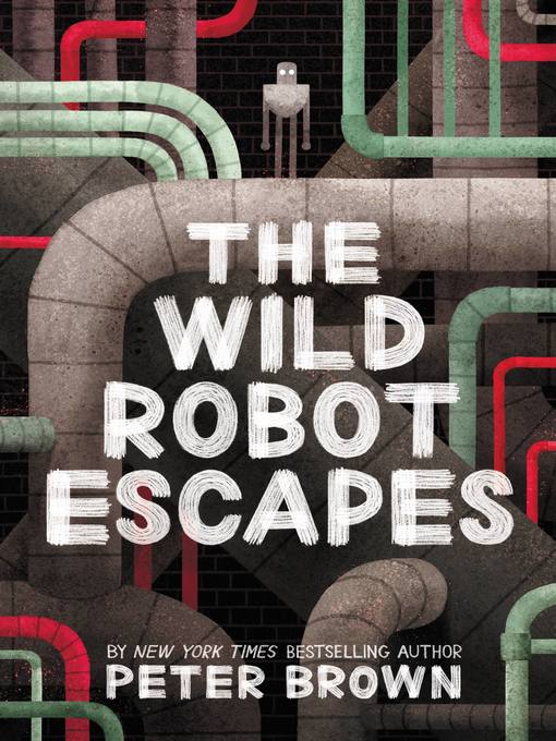 Title details for The Wild Robot Escapes by Peter Brown - Wait list